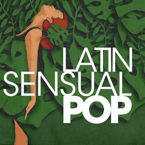 Various Artists Latin Sensual Pop Lyrics And Tracklist Genius