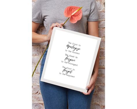 The First To Apologize Is The Bravest The First To Forgive Is Etsy