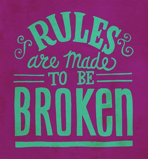 Broken Rules By Jay Roeder Via Flickr Typography And Lettering