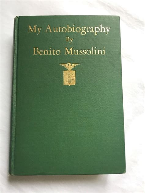 Vtg My Autobiography By Benito Mussolini Hb 1928 Illustrated Scribners