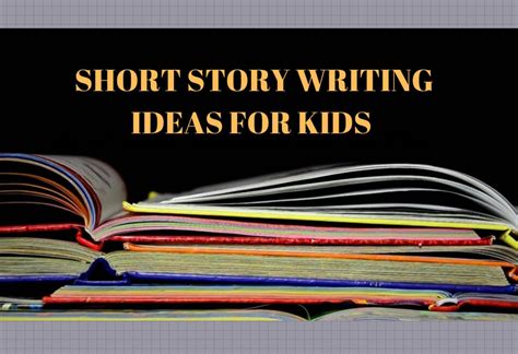 Short Story Writing Ideas For Kids Getlitt