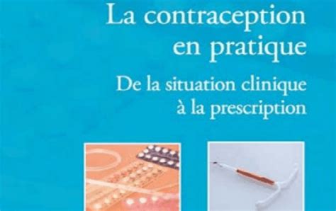 T L Charger La Contraception En Pratique De La Clinique La Prescription Livre Pdf