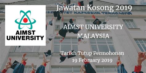 Adakah anda mencari jawatan kosong terkini untuk tahun 2019? Jawatan Kosong AIMST UNIVERSITY MALAYSI 19 February 2019 ...
