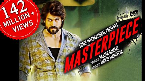 Kgf 2 Actor Yash In Masterpiece Full Movie In Hd Hindi Dubbed With