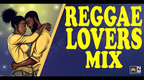 Reggae Love Songs Reggae Lovers Mix 2017 Youtube