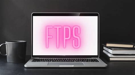 What Is FTPS What Is The Difference Between FTPS And SFTP