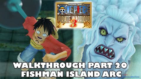 Ps4 Fishman Island One Piece Pirate Warriors 3 Walkthrough Part 20