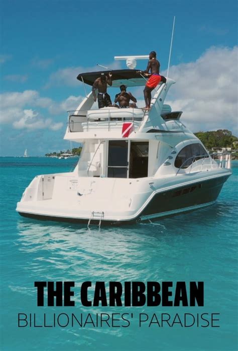 The Caribbean Billionaires Paradise