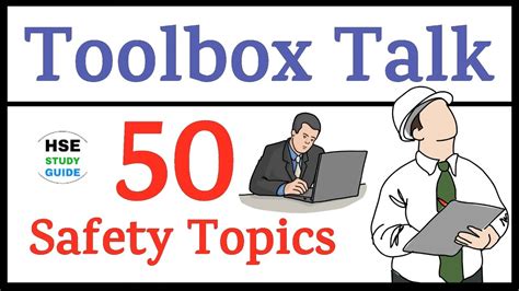 Safety Toolbox Talk Topic Toolbox Talk Topics In Safety Tbt Meeting Topic Hse Study