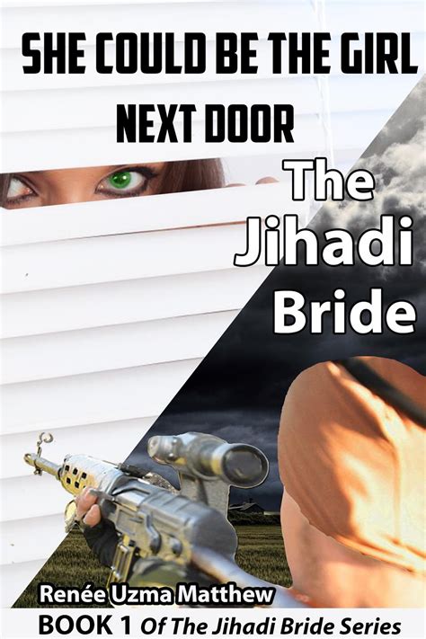 Uplifting Reads She Could Be The Girl Next Door The Jihadi Bride By Renee Uzma Matthew