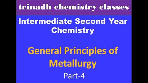 Intermediate Second Year Chemistry General Principles Of Metallurgy