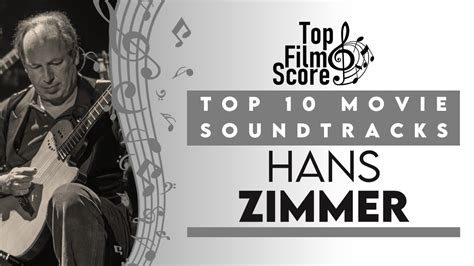 Top10 Soundtracks By Hans Zimmer Thetopfilmscore Youtube