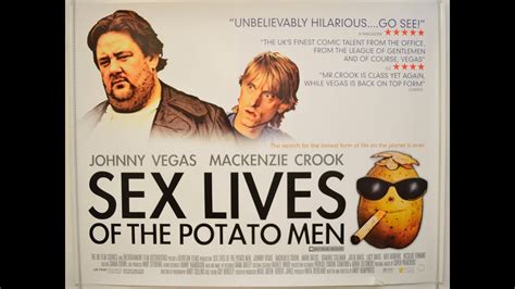 Sex Lives Of The Potato Men Youtube