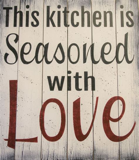 This Kitchen Is Seasoned With Love Wood Wall Sign Wood Kitchen Signs