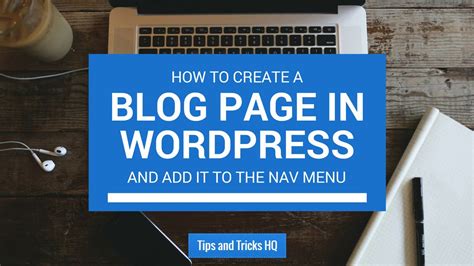 How To Create A Blog Page In Wordpress Youtube
