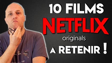 Les 10 Meilleurs Films Netflix Originals Youtube