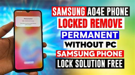 Samsung A E Phone Locked Mdm Lock Kg Lock Done Without Pc Phone