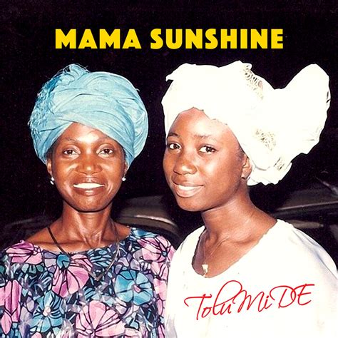 Mama Sunshine Tolumide