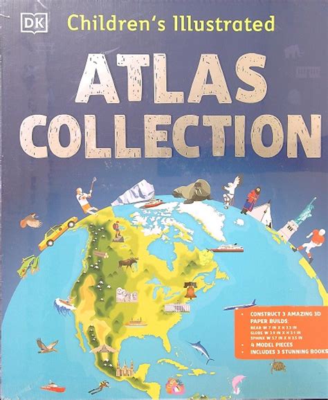 Dk Childrens Illustrated Atlas Collection