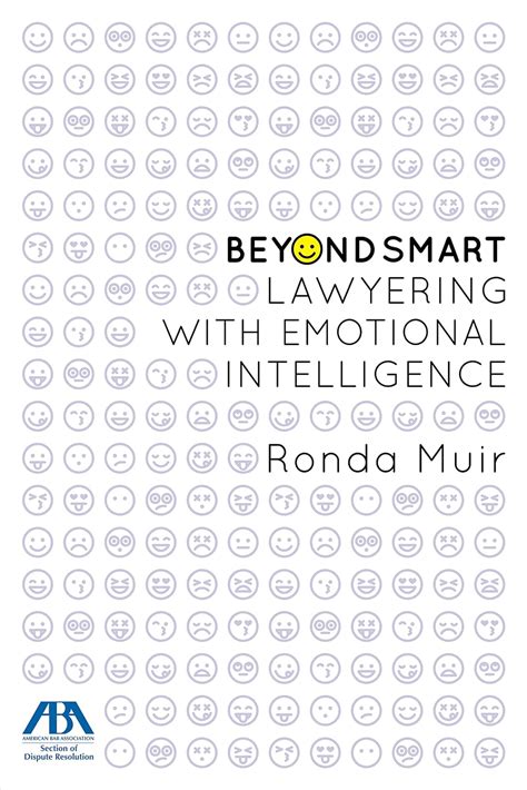 Beyond Smart Lawyering With Emotional By Muir Ronda