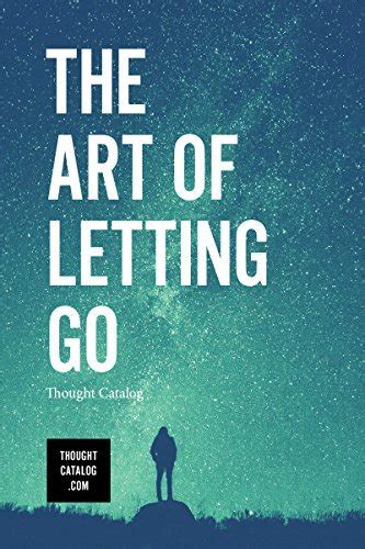 The Art Of Letting Go By Rania Naim Goodreads
