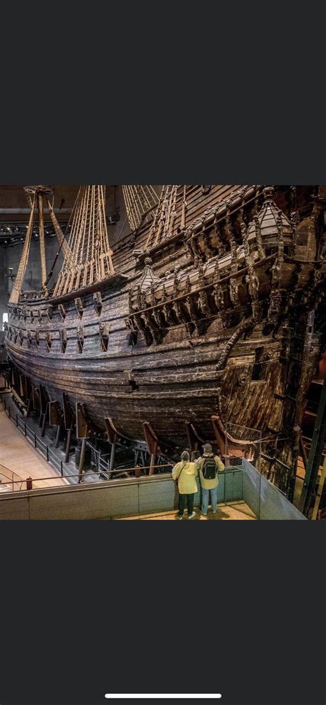 The Swedish Warship Vasa It Sank In 1628 Less Than A Mile Into Its