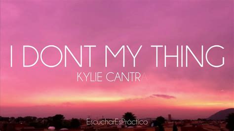 Kylie Cantrall I Do My Thing Traducida Al Español Youtube