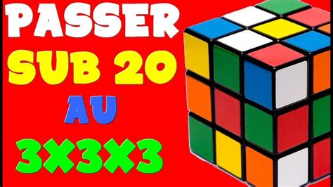 7 Astuces Pour Passer Sub 20 Au Rubiks Cube 3x3 Méthode Fridrich