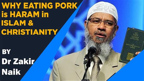 Find zakir naik news headlines, photos, videos, comments, blog posts and opinion at the indian express. Dr Zakir Naik why Eating of Pork is 'Haraam' in Islam ...