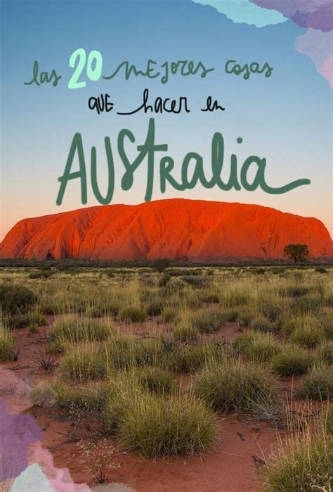 Las 20 Mejores Cosas Que Ver Y Hacer En Australia Viajar A Australia