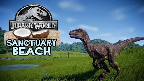 You Bred Raptors Sanctuary Beach Jurassic World Evolution Youtube