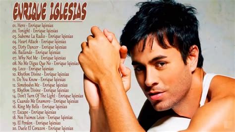 Enrique Iglesias Greatest Hits Full Playlist Heartbeat El Perdedor