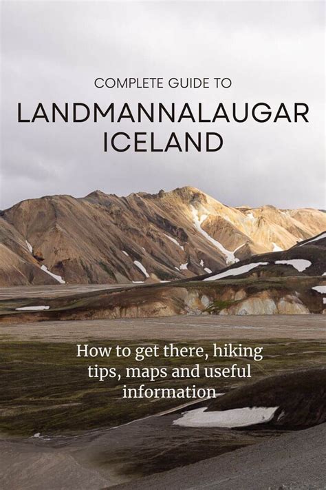 Complete Guide To Visiting Landmannalaugar Map And Tips Day Hike Day
