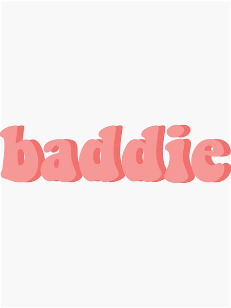 Baddie Sticker For Sale By Fionaxalexander Redbubble