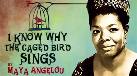 Maya Angelou And Still I Rise Memory And Setting In I Know Why The