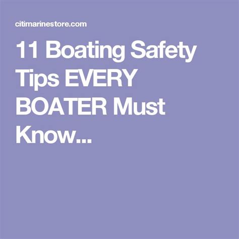 11 Boating Safety Tips Every Boater Should Know Boat Safety Safety