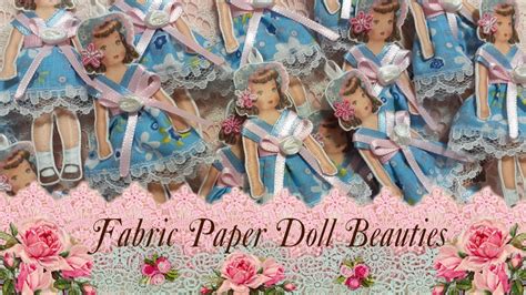 fabric paper doll beauties process youtube