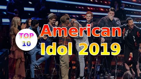 Top 10 Ranked American Idol 2019 Youtube