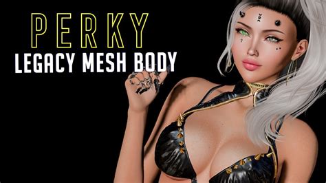 Perky Legacy Mesh Body Second Life Review 2020 Youtube