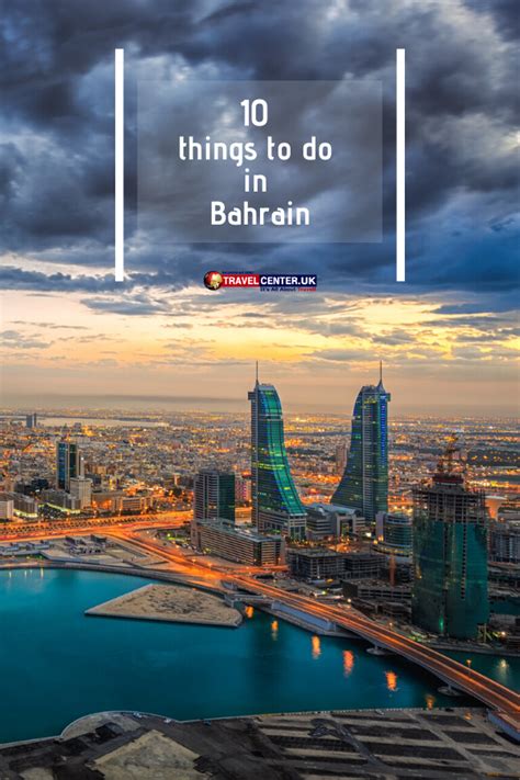 10 Things To Do In Bahrain Travel Center Blog Bahrain Tourism