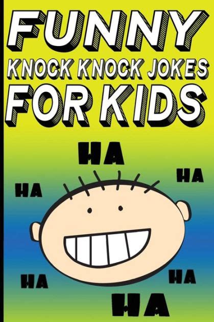 Funny Knock Knock Jokes For Kids By Carl Young Paperback Barnes And Noble