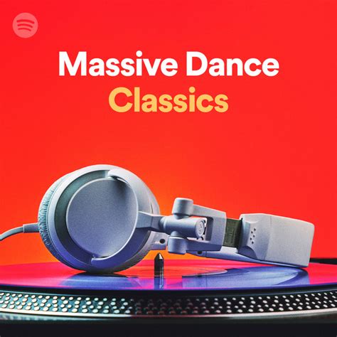 Massive Dance Classics Spotify Playlist