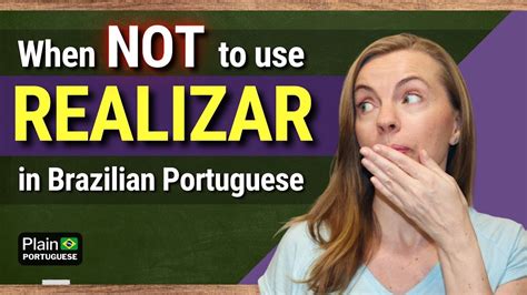 How To Say To Realize In Brazilian Portuguese Learn How To Speak