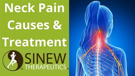 Neck Pain Causes And Treatment Youtube