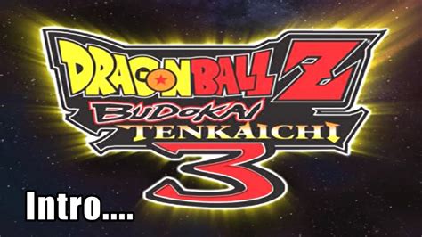 Budokai tenkaichi 3 delivers an extreme 3d fighting experience, improving upon last year's game with o. Dragon Ball Z Budokai Tenkaichi 3 - Opening - Intro | PS2 ...