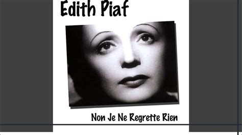 110 Edith Piaf Non Je Ne Regrette Rien Youtube