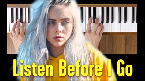 Billie Eilish Listen Before I Go Piano Tutorial [easy] Youtube