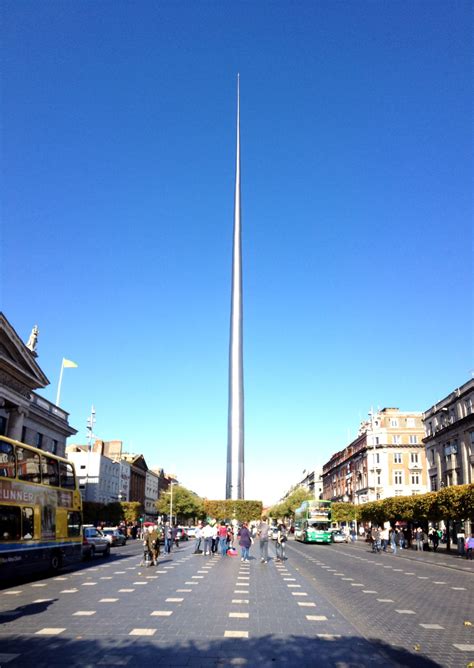 The Spire Oconnells Street Dublin Where In The World Pinterest