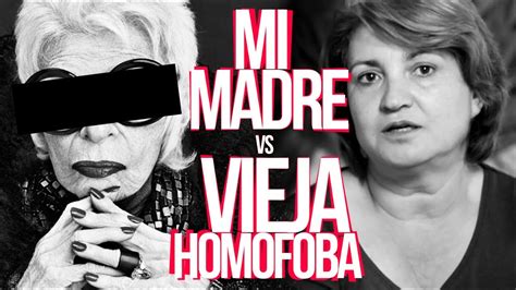Mi Madre Contra Una Vieja Homofoba Youtube