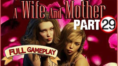 A Wife And Mother Part 29 Youtube